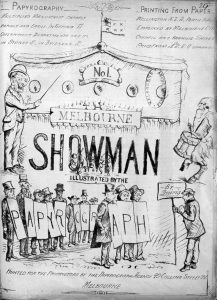 The Melbourne Showman Illustrated by the Papyrograph.